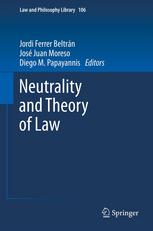 Neutrality And Theory Of Law 1st Edition Juan Carlos Bayn Auth