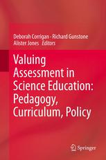 Valuing Assessment In Science Education Pedagogy Curriculum Policy 1st Edition Deborah Corrigan