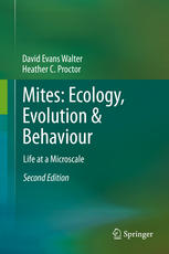 Mites Ecology Evolution Behaviour Life At A Microscale 2nd Edition David Evans Walter