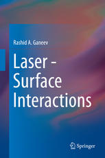 Laser Surface Interactions 1st Edition Rashid A Ganeev Auth