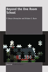 Beyond The One Room School P Bruce Uhrmacher Kristen E Bunn Auth