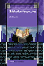 Digitisation Perspectives Melissa M Terras Auth Ruth Rikowski Eds