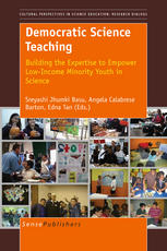 Democratic Science Teaching Building The Expertise To Empower Lowincome Minority Youth In Science Angela Calabrese Barton