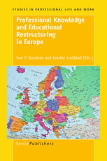 Professional Knowledge And Educational Restructuring In Europe Sverker Lindblad