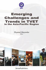 Emerging Challenges And Trends In Tvet In The Asiapacific Region Shyamal Majumdar Auth