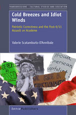Cold Breezes And Idiot Winds Patriotic Correctness And The Post911 Assault On Academe Valerie Scatamburlod Annibale Auth