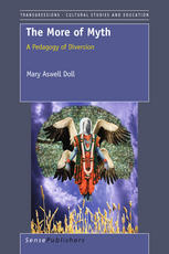 The More Of Myth A Pedagogy Of Diversion Mary Aswell Doll Auth