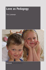 Love As Pedagogy Tim Loreman Auth