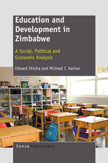 Education And Development In Zimbabwe A Social Political And Economic Analysis Edward Shizha
