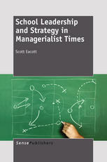 School Leadership And Strategy In Managerialist Times Scott Eacott Auth