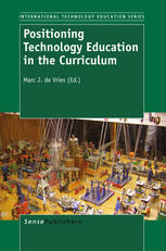Positioning Technology Education In The Curriculum Marc J De Vries Auth