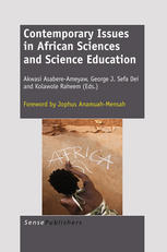 Contemporary Issues In African Sciences And Science Education Akwasi Asabereameyaw