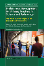 Professional Development For Primary Teachers In Science And Technology The Dutch Vtbpro Project In An International Perspective Wynne Harlen