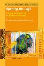 Opening The Cage Critique And Politics Of Mathematics Education Ole Skovsmose