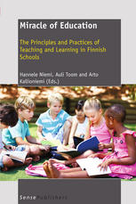 Miracle Of Education The Principles And Practices Of Teaching And Learning In Finnish Schools Pasi Reinikainen Auth