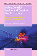 Being Creative Inside And Outside The Classroom How To Boost Your Students Creativity And Your Own John Baer