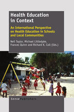 Health Education In Context An International Perspective On Health Education In Schools And Local Communities Neil Taylor