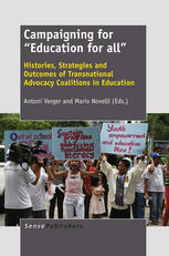 Campaigning For Education For All Histories Strategies And Outcomes Of Transnational Advocacy Coalitions In Education Antoni Verger