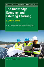 The Knowledge Economy And Lifelong Learning A Critical Reader D W Livingstone