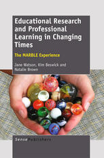 Educational Research And Professional Learning In Changing Times The Marble Experience Jane Watson