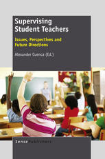 Supervising Student Teachers Issues Perspectives And Future Directions Alexander Cuenca Auth