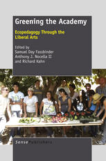 Greening The Academy Ecopedagogy Through The Liberal Arts Samuel Day Fassbinder Auth