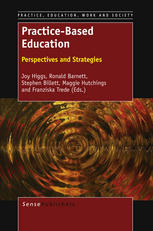 Practicebased Education Perspectives And Strategies Joy Higgs