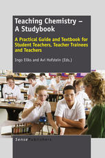 Teaching Chemistry A Studybook A Practical Guide And Textbook For Student Teachers Teacher Trainees And Teachers Ingo Eilks