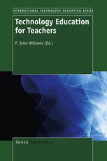 Technology Education For Teachers P John Williams Auth P John Williams Eds