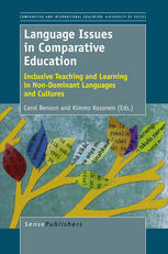 Language Issues In Comparative Education Inclusive Teaching And Learning In Nondominant Languages And Cultures Carol Benson