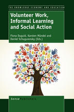 Volunteer Work Informal Learning And Social Action Fiona Duguid