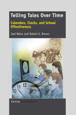 Telling Tales Over Time Calendar Clocks And School Effectiveness Joel Weiss