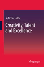 Creativity Talent And Excellence 1st Edition Heidrun Stoeger Auth