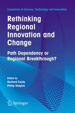 Rethinking Regional Innovation And Change Path Dependency Or Regional Breakthrough 1st Edition Christoph Scherrer Auth