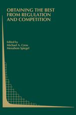 Obtaining The Best From Regulation And Competition 1st Edition Timothy J Brennan Auth