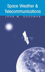 Space Weather Telecommunications 1st Edition John M Goodman Auth