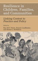 Resilience In Children Families And Communities Linking Context To Practice And Policy 1st Edition Emmy E Werner Auth