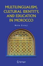 Multilingualism Cultural Identity And Education In Morocco 1st Edition Moha Ennaji Auth