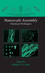 Nanoscale Assembly Chemical Techniques 1st Edition Ullrich Steiner Auth