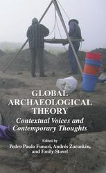 Global Archaeological Theory Contextual Voices And Contemporary Thoughts 1st Edition Pedro Paulo Funari