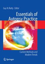 Essentials Of Autopsy Practice Current Methods And Modern Trends 1st Edition Jane E Rutty Msc