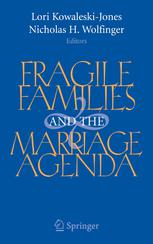 Fragile Families And The Marriage Agenda 1st Edition Sara S Mclanahan Auth