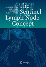 The Sentinel Lymph Node Concept Alfred J Schauer Wolfgang Becker