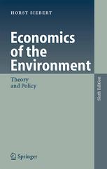 Economics Of The Environment Theory And Policy Professor Dr Dr Hc Horst Siebert
