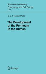 The Devlopment Of The Perineum In The Human A Comprehensive Histological Study With A Special Reference To The Role Of The Stromal Components 1st Edition S C J Van Der Putte Auth