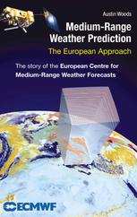 Mediumrange Weather Prediction The European Approach 1st Edition Austin Woods Auth