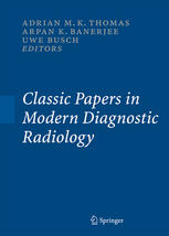 Classic Papers In Modern Diagnostic Radiology Dr Adrian Mk Thomas