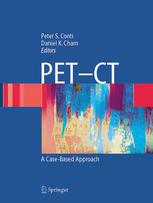 Petct A Casebased Approach 1st Edition Daniel K Cham Peter S Conti Auth