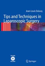 Tips And Techniques In Laparoscopic Surgery 1st Edition Dr Jeanlouis Dulucq Auth