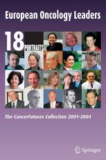 European Oncology Leaders The Cancerfutures Collection 20012004 1st Edition Professor Umberto Veronesi